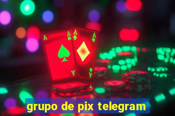 grupo de pix telegram